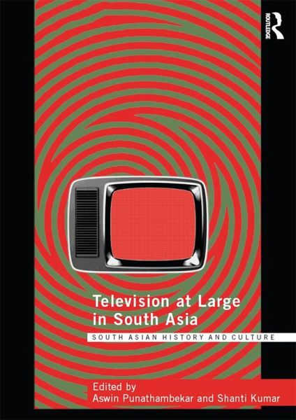 Television at Large in South Asia (eBook, PDF) Television at Large in South Asia (eBook, PDF)