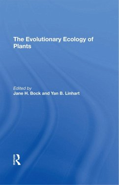 The Evolutionary Ecology Of Plants (eBook, ePUB) - Bock, Jane H; Linhart, Yan B; Stebbins, G L; Turner, Charles E