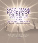 God Image Handbook for Spiritual Counseling and Psychotherapy (eBook, PDF)
