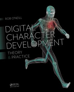 Digital Character Development (eBook, PDF) - O'Neill, Rob