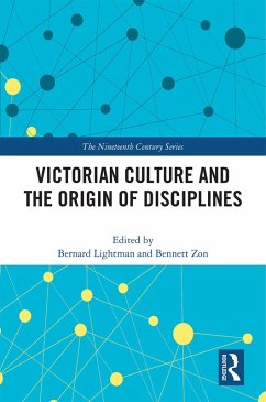 Victorian Culture and the Origin of Disciplines (eBook, ePUB) - Lightman, Bernard; Zon, Bennett