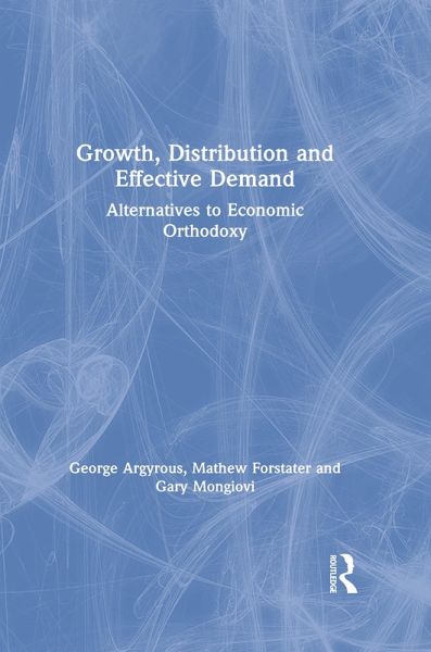 Growth, Distribution and Effective Demand (eBook, ePUB) Growth, Distribution and Effective Demand (eBook, ePUB)