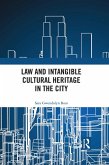 Law and Intangible Cultural Heritage in the City (eBook, ePUB)