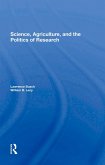 Science, Agriculture, And The Politics Of Research (eBook, ePUB)