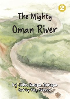 The Mighty Oman River - Gonapa, John Kaupa