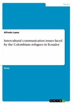 Intercultural communication issues faced by the Colombians refugees in Ecuador