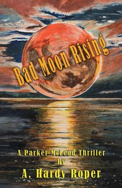 Bad Moon Rising¿ - Roper, A. Hardy