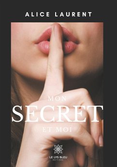 Mon secret et moi - Laurent, Alice