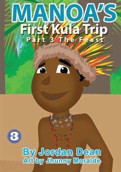 Manoa's First Kula Trip [Part III] - The Feast - Dean, Jordan