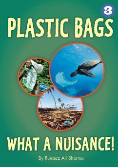 Plastic Bags - What A Nuisance! - Sharma, Runaz Ali