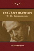 The Three Impostors; or, The Transmutations