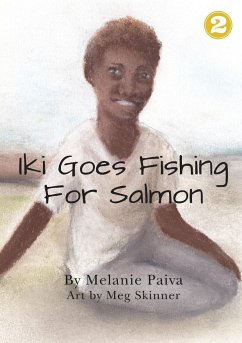 Iki Goes Fishing for Salmon - Paiva, Melanie