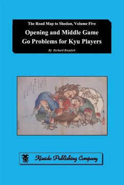 Opening and Middle Game Go Problems for Kyu Players - Bozulich, Richard