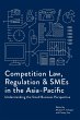 Competition Law, Regulation and SMEs in... - Bild 1