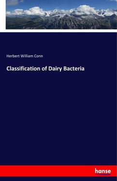 Classification of Dairy Bacteria - Conn, Herbert William