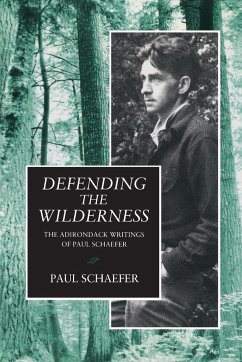 Defending the Wilderness - Schaefer, Paul
