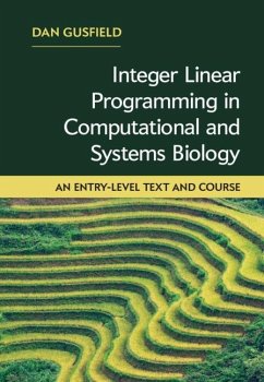 Integer Linear Programming in Computational and Systems Biology (eBook, ePUB) - Gusfield, Dan