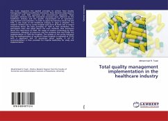 Total quality management implementation in the healthcare industry