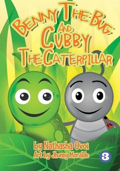 Benny The Bug And Cubby The Caterpillar - Ovoi, Natasha