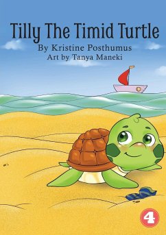 Tilly The Timid Turtle - Posthumus, Kristine