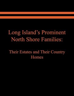 Long Island's Prominent North Shore Families - Spinzia, Judith A.; Spinzia, Raymond E.