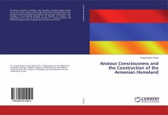 Anxious Consciousness and the Construction of the Armenian Homeland - Tuncel, Turgut Kerem