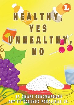 Healthy Yes Unhealthy No - Gunawardana, Amani