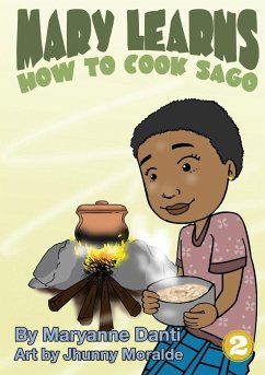 Mary Learns How To Cook Sago - Danti, Maryanne