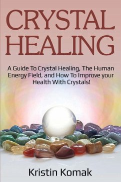 Crystal Healing - Komak, Kristin