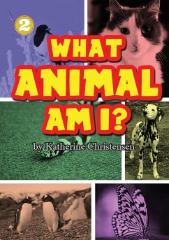 What Animal Am I? - Christensen, Katherine