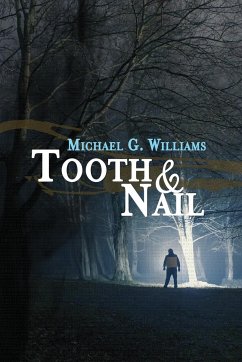 Tooth & Nail - Williams, Michael G.