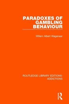 Paradoxes of Gambling Behaviour - Wagenaar, Willem Albert