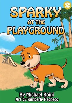 Sparky At The Playground - Kioni, Michael