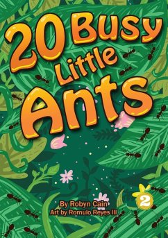 20 Busy Little Ants - Cain, Robyn