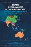 Trade Regionalism in the Asia-Pacific