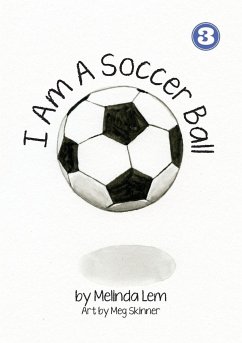 I Am A Soccer Ball - Lem, Melinda