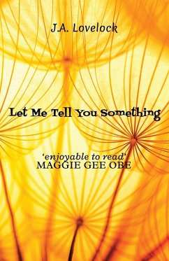 Let Me Tell You Something - Lovelock, J. A.