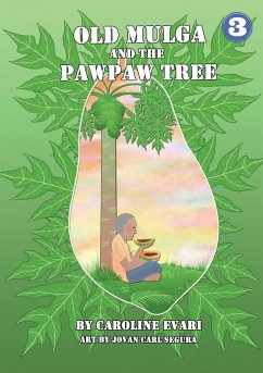 Old Mulga And The Pawpaw Tree - Evari, Caroline