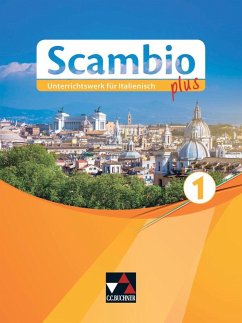 Scambio plus 1 Schülerbuch - Bentivoglio, Antonio;Bernabei, Paola;Campagna, Anna;Bernhofer, Verena