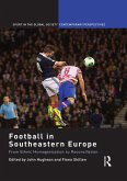 Football in Southeastern Europe (eBook, ePUB)