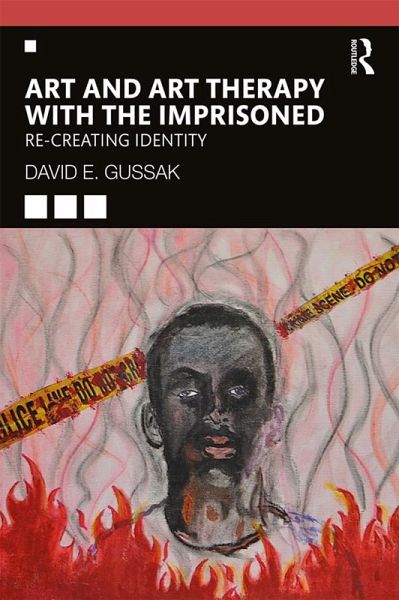 Art and Art Therapy with the Imprisoned (eBook, ePUB)