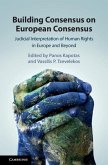 Building Consensus on European Consensus (eBook, ePUB)