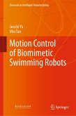 Motion Control of Biomimetic Swimming Robots (eBook, PDF)