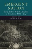 Emergent Nation: Early Modern British Literature in Transition, 1660-1714: Volume 3 (eBook, ePUB)