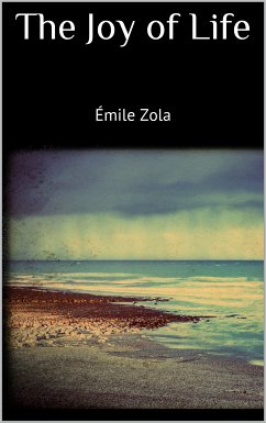 The Joy of Life (eBook, ePUB) - Zola, Émile