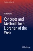 Concepts and Methods for a Librarian of the Web (eBook, PDF)