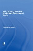 U.S. Foreign Policy And Multilateral Development Banks (eBook, ePUB)