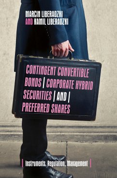 Contingent Convertible Bonds, Corporate Hybrid Securities and Preferred Shares (eBook, PDF) - Liberadzki, Marcin; Liberadzki, Kamil