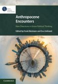 Anthropocene Encounters: New Directions in Green Political Thinking (eBook, ePUB)
