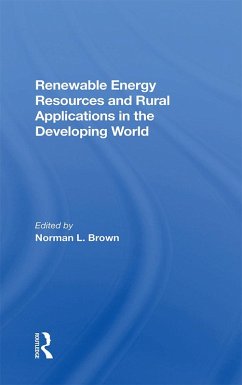 Renewable Energy Resources And Rural Applications In The Developing World (eBook, PDF) - Brown, Norman L.